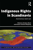 Indigenous Rights in Scandinavia (eBook, ePUB) Indigenous Rights in Scandinavia (eBook, ePUB)