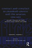 Contact and Conflict in Frankish Greece and the Aegean, 1204-1453 (eBook, ePUB)