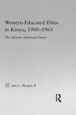 Western-Educated Elites in Kenya, 1900-1963 (eBook, PDF)