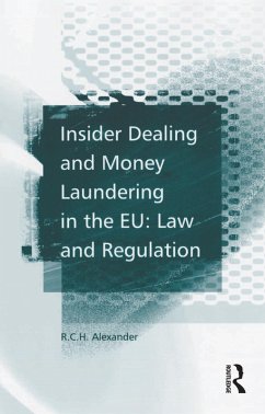 Insider Dealing and Money Laundering in the EU: Law and Regulation (eBook, PDF) - Alexander, R. C. H.