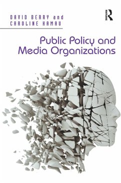 Public Policy and Media Organizations (eBook, ePUB) - Berry, David; Kamau, Caroline