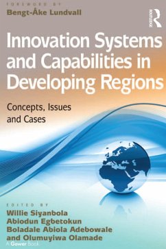Innovation Systems and Capabilities in Developing Regions (eBook, ePUB) - Siyanbola, Willie; Olamade, Olumuyiwa