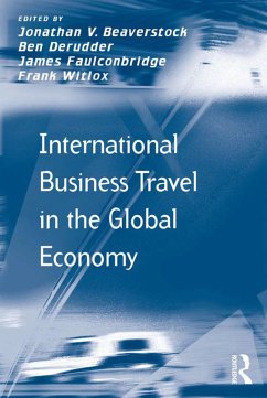 International Business Travel in the Global Economy (eBook, ePUB) - Derudder, Ben; Witlox, Frank