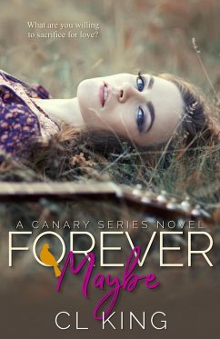 Cover Forever Maybe (Canary Series, #2) (eBook, ePUB)