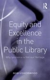 Equity and Excellence in the Public Library (eBook, PDF)