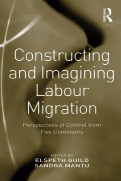 Constructing and Imagining Labour Migration (eBook, PDF) - Mantu, Sandra