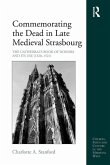 Commemorating the Dead in Late Medieval Strasbourg (eBook, PDF)