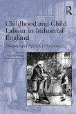 Childhood and Child Labour in Industrial England (eBook, PDF)