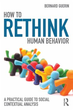 How to Rethink Human Behavior (eBook, ePUB) - Guerin, Bernard