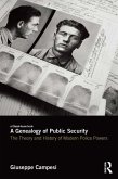 A Genealogy of Public Security (eBook, ePUB)