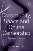 Community, Space and Online Censorship (eBook, PDF)