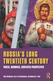 Russia's Long Twentieth Century (eBook, ePUB)