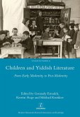 Children and Yiddish Literature From Early Modernity to Post-Modernity (eBook, PDF)