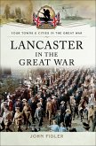 Lancaster in the Great War (eBook, ePUB)