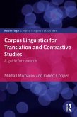 Corpus Linguistics for Translation and Contrastive Studies (eBook, ePUB)