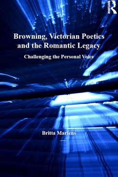 Browning, Victorian Poetics and the Romantic Legacy (eBook, PDF) - Martens, Britta