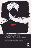 Religion, Law and Intolerance in Indonesia (eBook, ePUB)