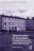 Communities in Transition: Protected Nature and Local People in Eastern and Central Europe (eBook, ePUB)