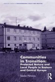 Communities in Transition: Protected Nature and Local People in Eastern and Central Europe (eBook, PDF)