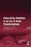China-Africa Relations in an Era of Great Transformations (eBook, PDF)