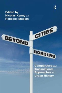 Cities Beyond Borders (eBook, PDF) - Kenny, Nicolas; Madgin, Rebecca