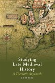 Studying Late Medieval History (eBook, PDF)
