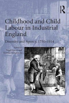 Childhood and Child Labour in Industrial England (eBook, ePUB) - Honeyman, Katrina
