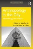 Anthropology in the City (eBook, ePUB)