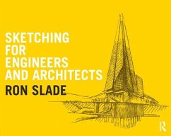 Sketching for Engineers and Architects (eBook, ePUB) - Slade, Ron