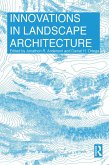 Innovations in Landscape Architecture (eBook, PDF)