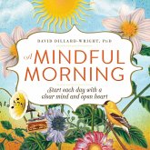 A Mindful Morning (eBook, ePUB) A Mindful Morning (eBook, ePUB)