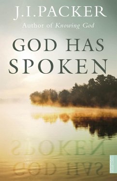 God Has Spoken (eBook, ePUB) - Packer, J. I.