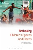 Rethinking Children's Spaces and Places (eBook, ePUB)