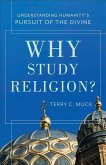 Why Study Religion? (eBook, ePUB)