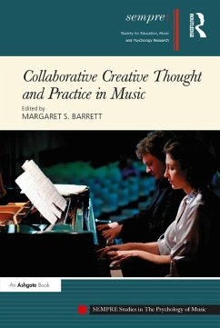 Collaborative Creative Thought and Practice in Music (eBook, ePUB)