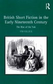 British Short Fiction in the Early Nineteenth Century (eBook, PDF) British Short Fiction in the Early Nineteenth Century (eBook, PDF)