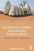 Architecture, Islam, and Identity in West Africa (eBook, ePUB)