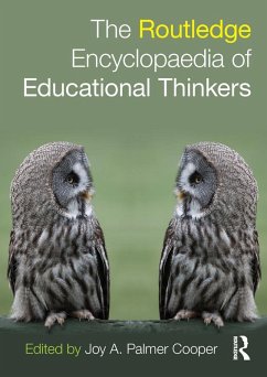 Routledge Encyclopaedia of Educational Thinkers (eBook, PDF) - Palmer Cooper, Joy