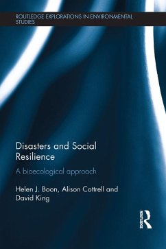 Disasters and Social Resilience (eBook, PDF) - Boon, Helen; Cottrell, Alison; King, David