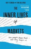 The Inner Lives of Markets (eBook, ePUB)