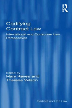 Codifying Contract Law (eBook, ePUB) - Keyes, Mary; Wilson, Therese