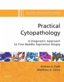 Practical Cytopathology: A Diagnostic Approach E-Book (eBook, ePUB)