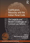 Codification, Macaulay and the Indian Penal Code (eBook, PDF)