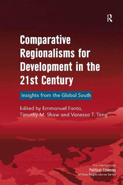 Comparative Regionalisms for Development in the 21st Century (eBook, ePUB) - Shaw, Timothy M.