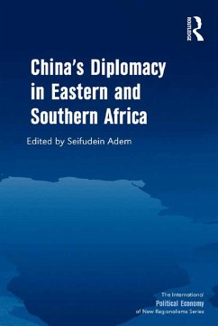 China's Diplomacy in Eastern and Southern Africa (eBook, ePUB)