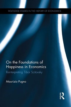 On the Foundations of Happiness in Economics (eBook, ePUB) - Pugno, Maurizio