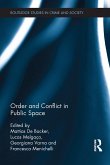Order and Conflict in Public Space (eBook, PDF) Order and Conflict in Public Space (eBook, PDF)