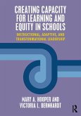 Creating Capacity for Learning and Equity in Schools (eBook, ePUB)