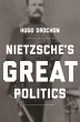 Nietzsche's Great Politics (eBook, ePUB) - Bild 1