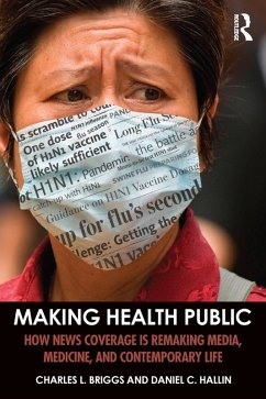 Making Health Public (eBook, PDF) - Briggs, Charles L.; Hallin, Daniel C.